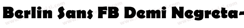 Berlin Sans FB Demi Negreta字体转换